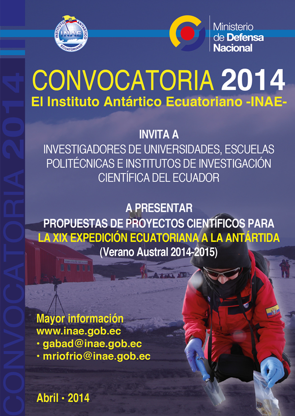 Convocatoria para presentar proyectos en la XIX Expedición Ecuatoriana a la Antártida Convocatoria para presentar proyectos en la XIX Expedición Ecuatoriana a la Antártida
